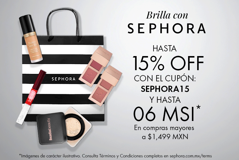 En compras mayores a $1,499 MXN obt&eacute;n 15% OFF* y hasta  06 MSI* usando el Cup&oacute;n: SEPHORA15